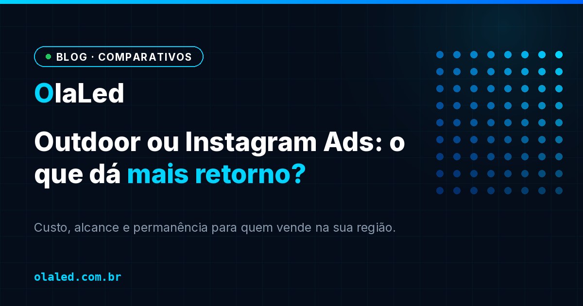 Capa do artigo: outdoor ou Instagram Ads, o que dá mais retorno